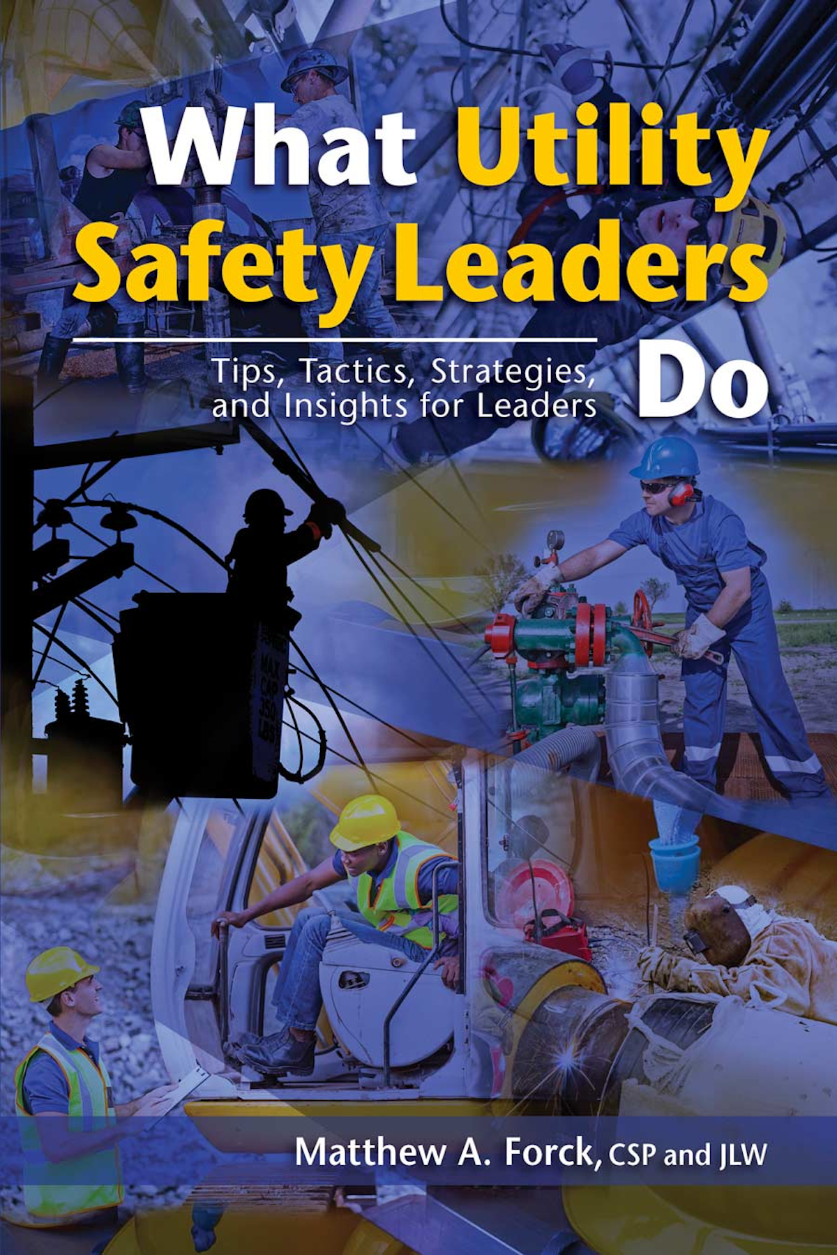 Utility safety What Utility Safety Leaders Do Tips, Tactics