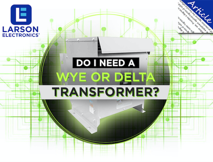 Power Distribution Do You Need A Wye Or Delta Transformer